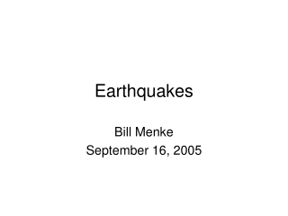 Earthquakes