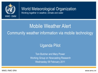 World Meteorological Organization Working together in weather, climate and water