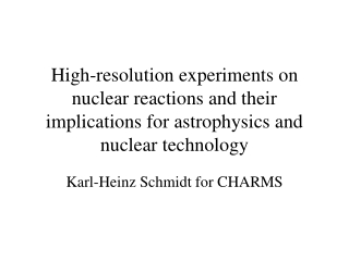 Karl-Heinz Schmidt for CHARMS