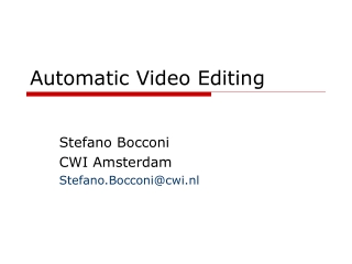 Automatic Video Editing