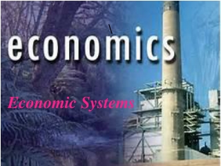 Economic Systems