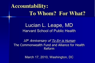 Accountability:               To Whom?  For What?