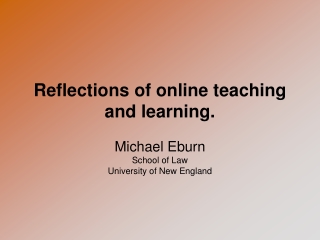 Reflections of online teaching and learning.