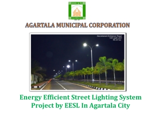 Energy Efficient Street Lighting System Project by EESL In  Agartala  City