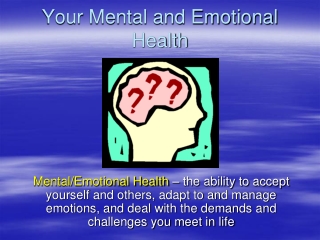 Your Mental and Emotional Health