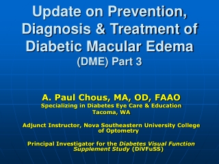 Update on Prevention, Diagnosis &amp; Treatment of Diabetic Macular Edema  ( DME) Part 3