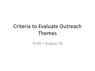 Criteria to Evaluate Outreach Themes