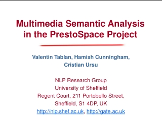 Multimedia Semantic Analysis in the PrestoSpace Project