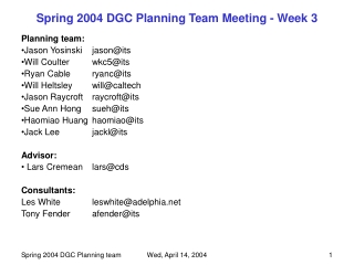 Spring 2004 DGC Planning Team Meeting - Week 3