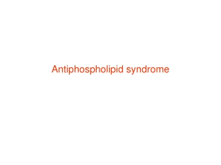 Antiphospholipid syndrome