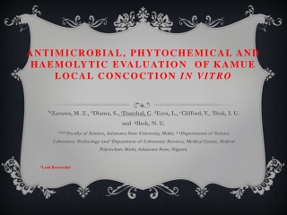 ANTIMICROBIAL, phytochemical and haemolytic evaluation  OF KAMUE LOCAL CONCOCTION  in vitro