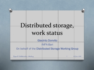 Distributed storage, work status