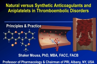 Natural versus Synthetic Anticoagulants and Aniplatelets in Thromboembolic Disorders