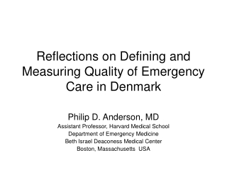 Reflections on Defining and Measuring Quality of Emergency Care in Denmark