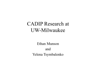 CADIP Research at UW-Milwaukee