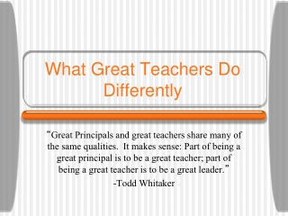 What Great Teachers Do Differently