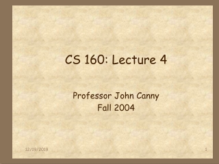 CS 160: Lecture 4