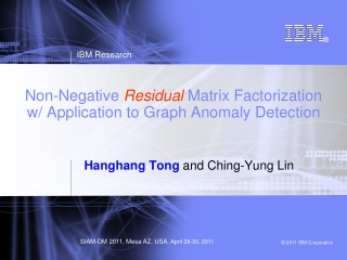 Non-Negative  Residual  Matrix Factorization  w/ Application to Graph Anomaly Detection