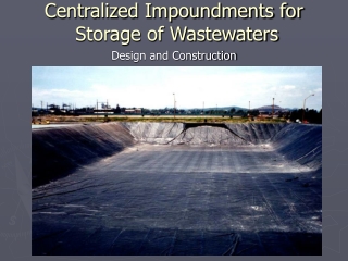 Centralized Impoundments for  Storage of Wastewaters