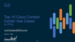 Top 10 Cisco Contact Center Use Cases