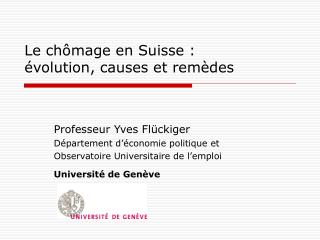 Le chômage en Suisse : évolution, causes et remèdes