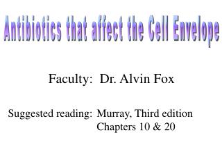 Faculty: Dr. Alvin Fox