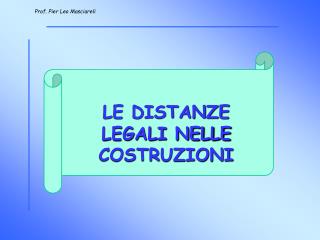 LE DISTANZE LEGALI NELLE COSTRUZIONI