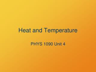 Heat and Temperature