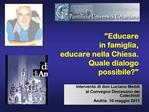 Educare in famiglia, educare nella Chiesa. Quale dialogo possibile