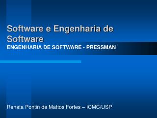 Software e Engenharia de Software ENGENHARIA DE SOFTWARE - PRESSMAN
