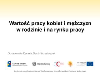 Wartość pracy kobiet i mężczyzn w rodzinie i na rynku pracy