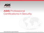 Leading society for security professionals worldwide Nonprofit organization whose only focus has been security for more