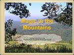 Magic in the Mountains