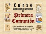 C u r s o para padres y catequistas de Primera Comuni n