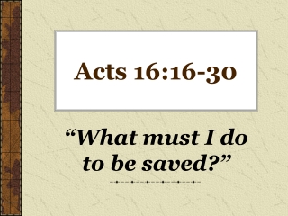 Acts 16:16-30