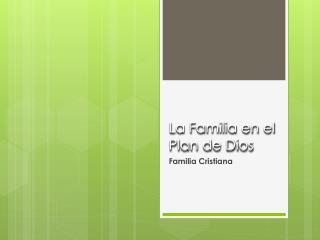 La Familia en el Plan de Dios