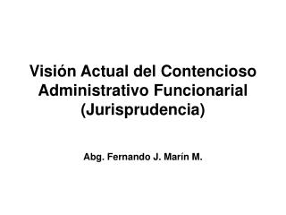 Visión Actual del Contencioso Administrativo Funcionarial (Jurisprudencia)