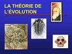 LA TH ORIE DE L VOLUTION