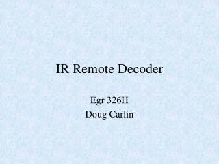 IR Remote Decoder