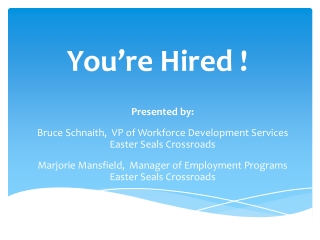 You’re Hired !