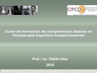 Prof.: Lic. Fabián Olaz 2010