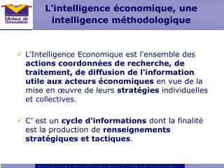 L’intelligence économique, une intelligence méthodologique