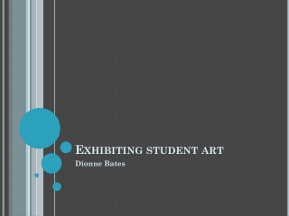Exhibiting student art