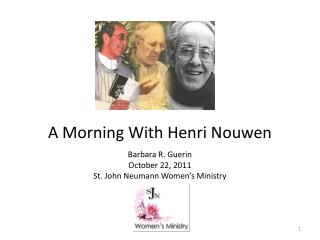 A Morning With Henri Nouwen