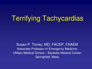 Terrifying Tachycardias