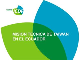 MISION TECNICA DE TAIWAN EN EL ECUADOR