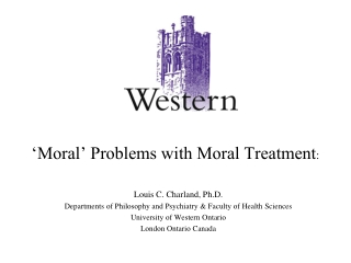 ‘Moral’ Problems with Moral Treatment :