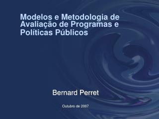Modelos e Metodologia de Avaliação de Programas e Políticas Públicos