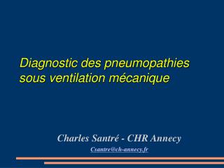 Diagnostic des pneumopathies sous ventilation mécanique