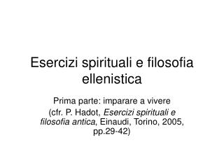 Esercizi spirituali e filosofia ellenistica